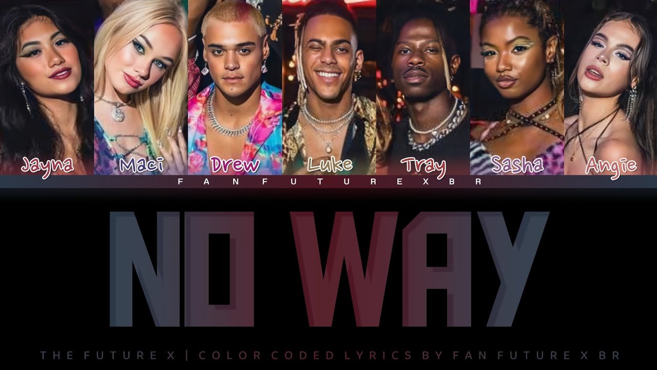 The Future X - No Way | Color Coded Lyrics