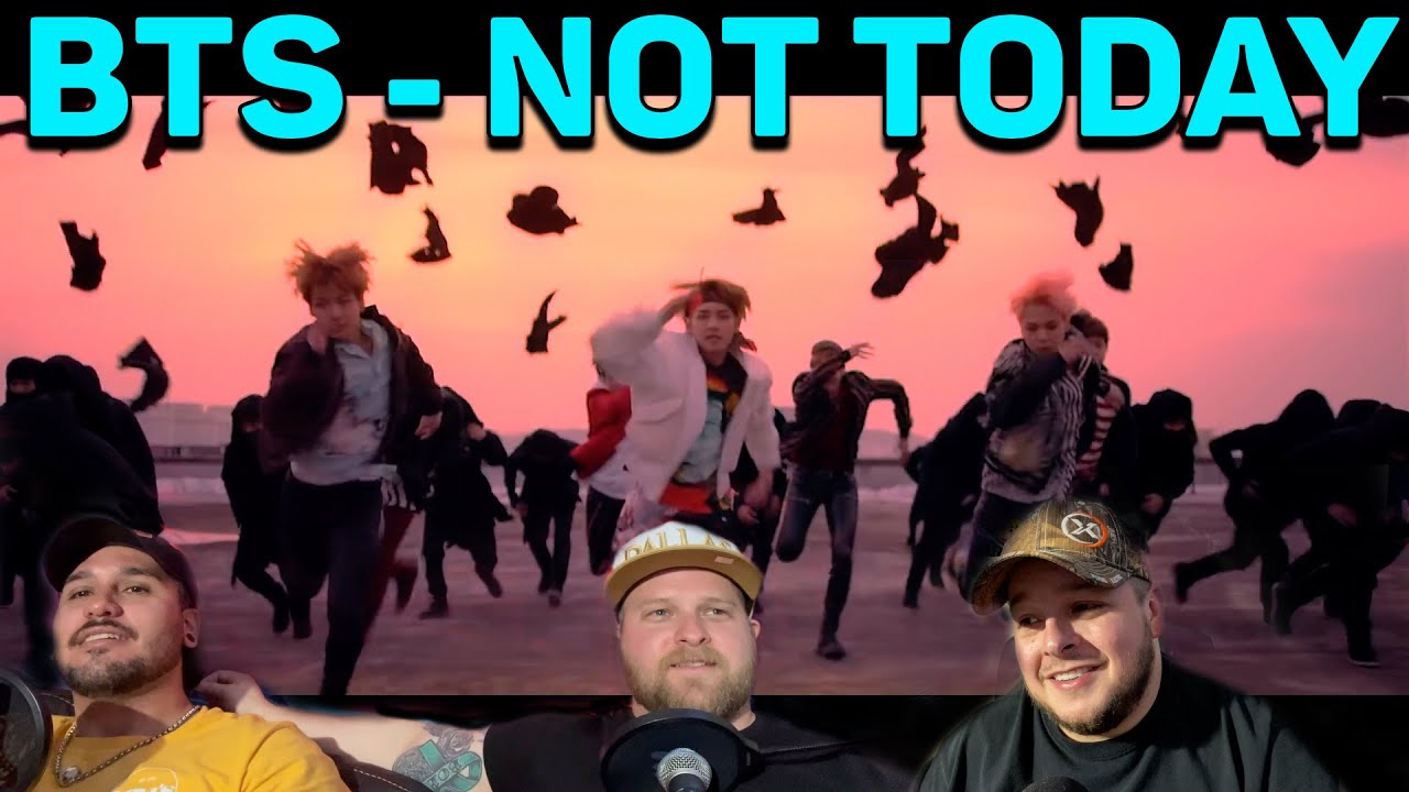 BTS (방탄소년단) 'Not Today' Official MV REACTION