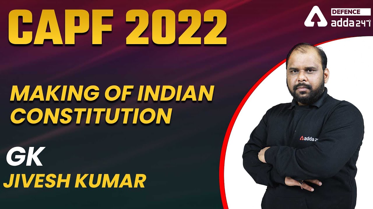 CAPF AC 2022 | CAPF GK | Making of Indian Constitution #1