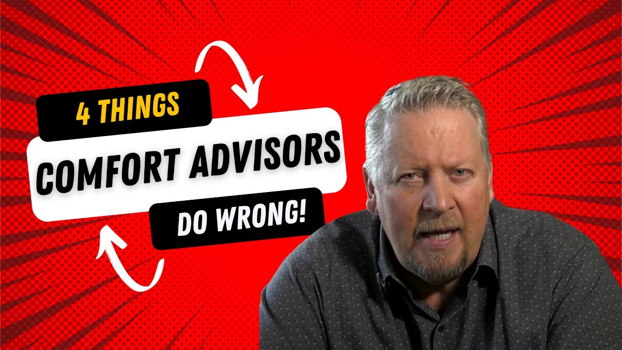 RICK HUTCHERSON: 4 things that HVAC Comfort Advisors do wrong