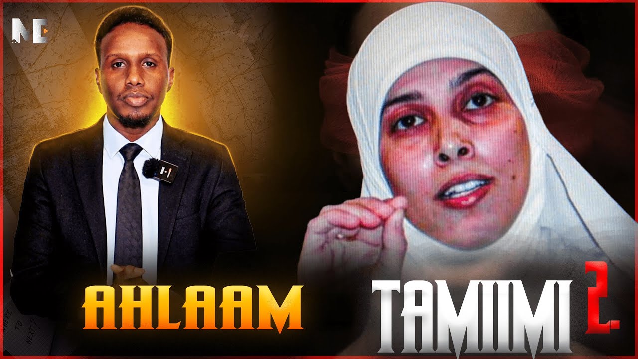 Sidee Loo Qabtay Ahlam Al-Tamiimi iyo Amiirka Hooska. QAYBTA 2 AAD.