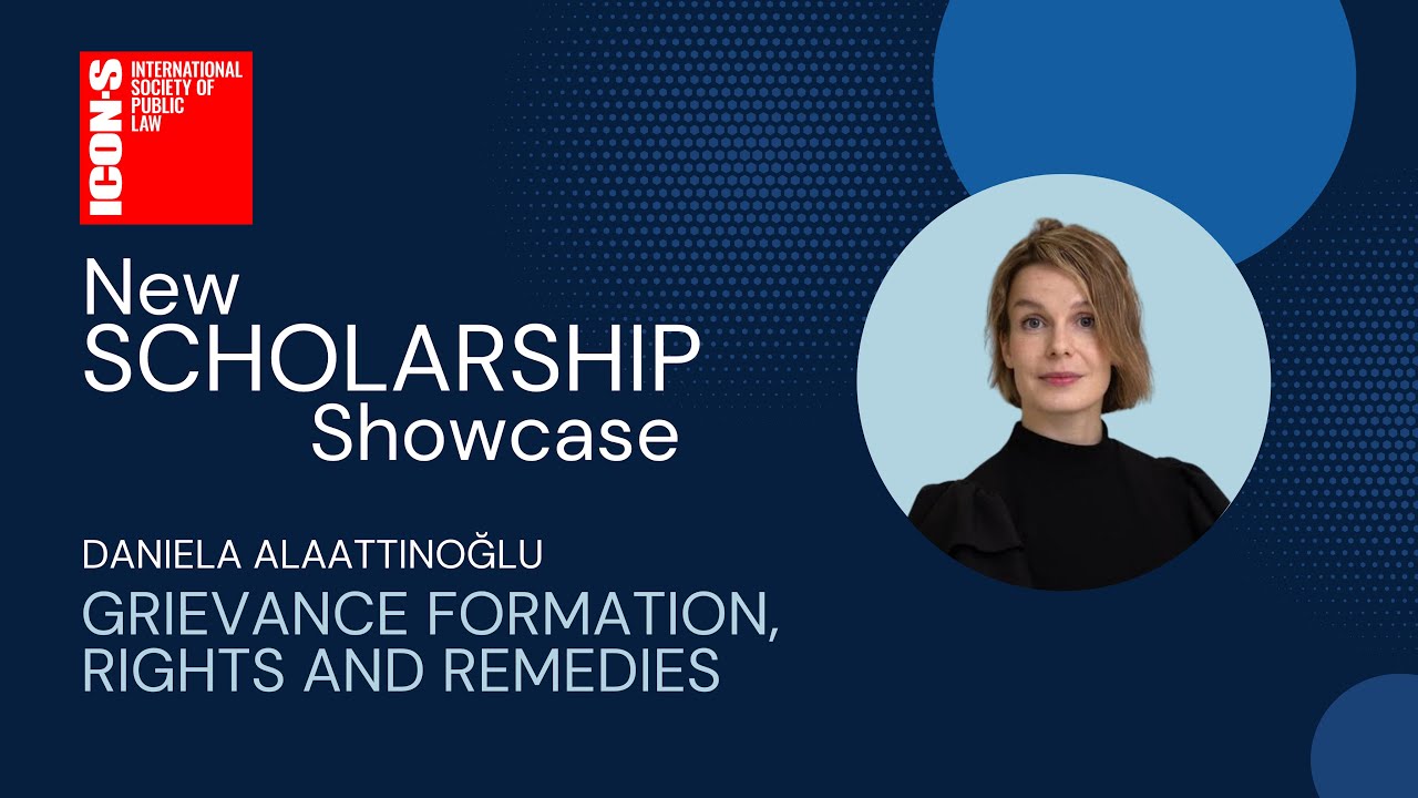 New Scholarship Showcase - Grievance Formation, Rights and Remedies by Daniela Alaattinoğlu