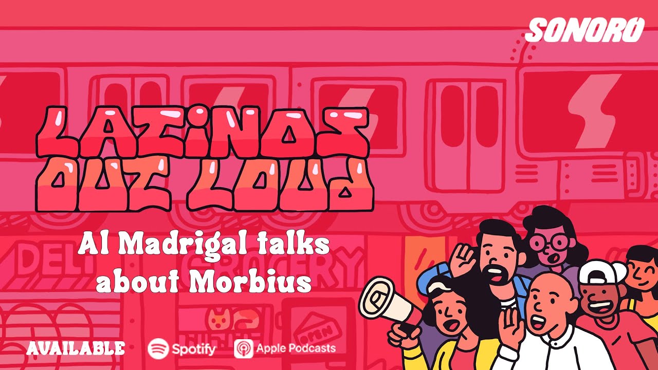 Latinos Out Loud - Al Madrigal talks about Morbius