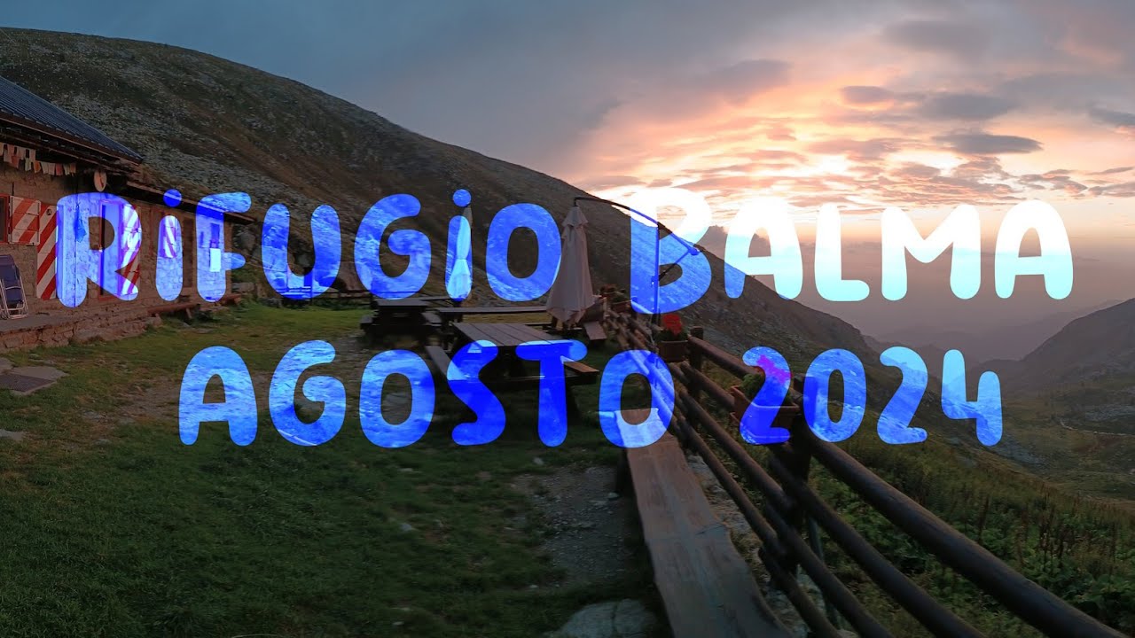 Rifugio Balma agosto 2024