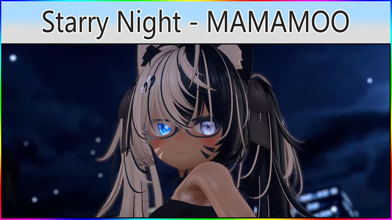 🎶 Starry Night - MAMAMOO | VRC-MMD