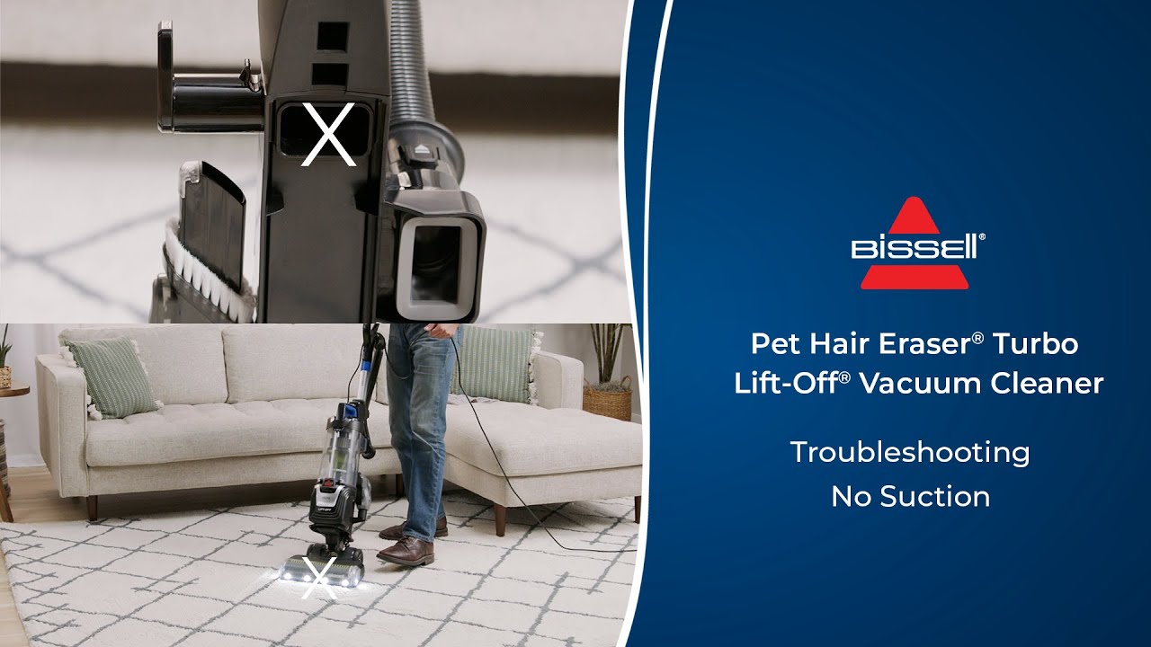 Troubleshooting No Suction | Pet Hair Eraser® Turbo Lift-Off® Vacuum Cleaner