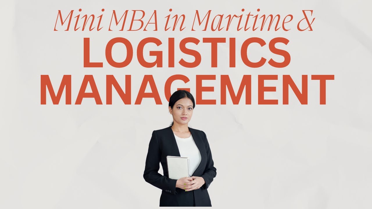 Mini MBA in Maritime and Logistics Management