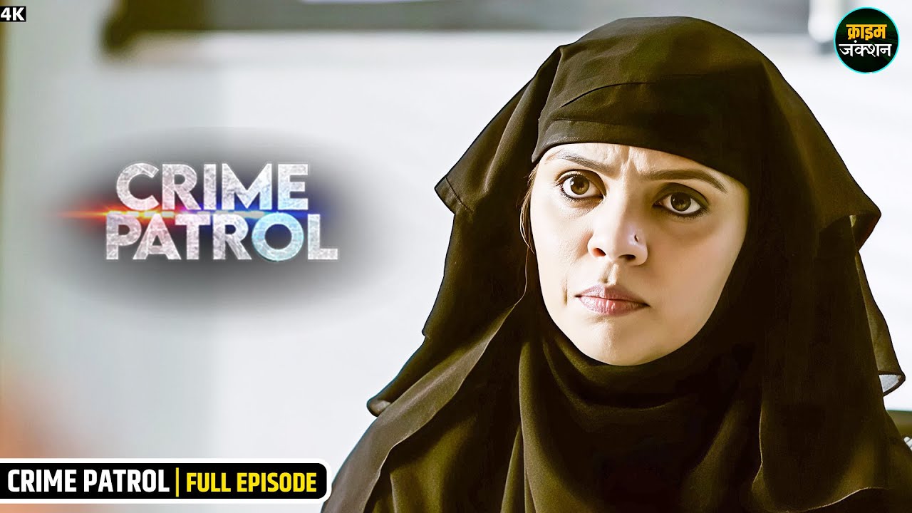 #telangana Kaand | नकाब वाली औरत ने किया भयानक कांड | Best Of Crime Patrol | Real Crime