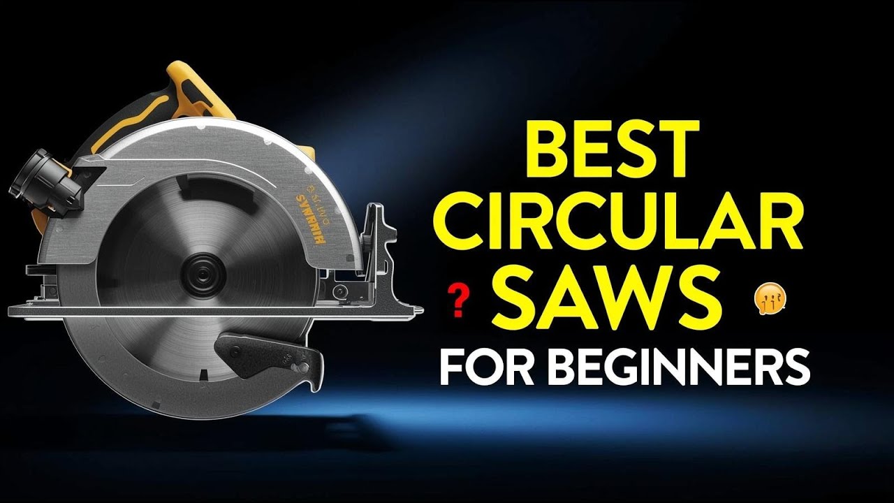 5 Best Circular Saws for Beginners in 2026 | Easy, Safe & Powerful Picks