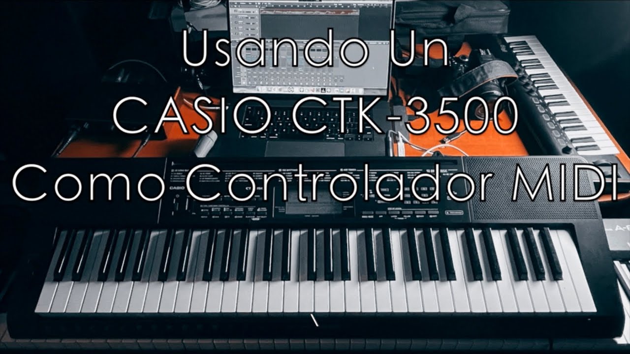 Usando Un CASIO CTK - 3500 Como Controlador MIDI
