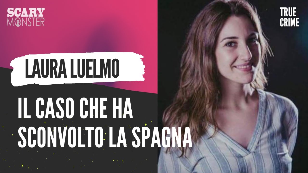 Laura Luelmo - Il Caso che ha Sconvolto la Spagna