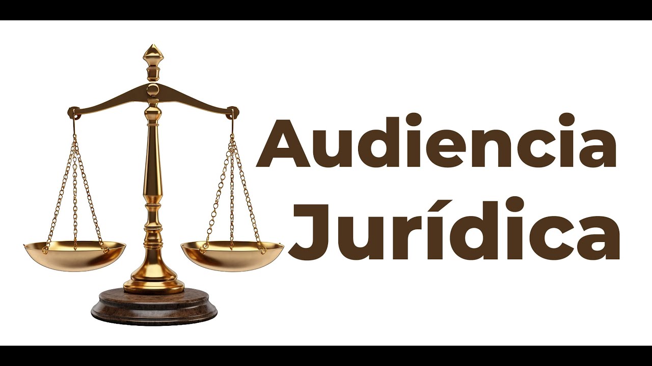 Audiencia Jurídica