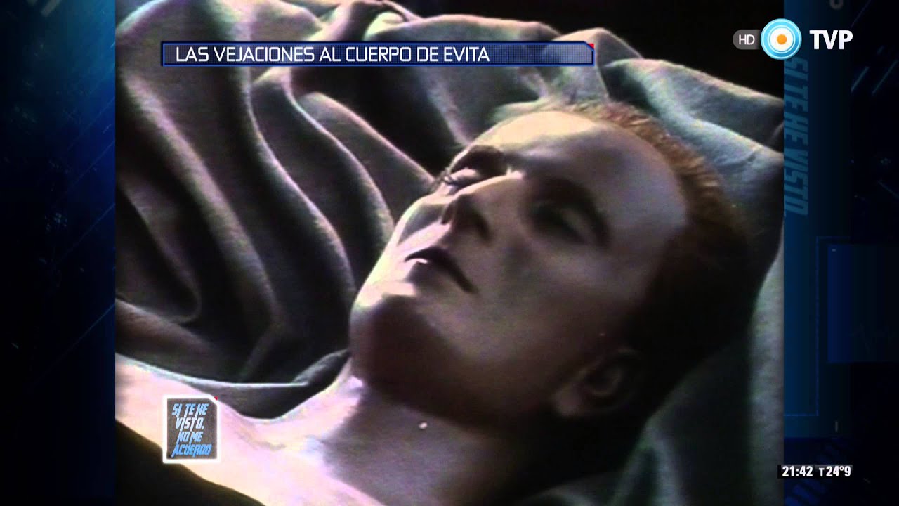 Si te he visto no me acuerdo - La restauración del cuerpo de Evita (1974)