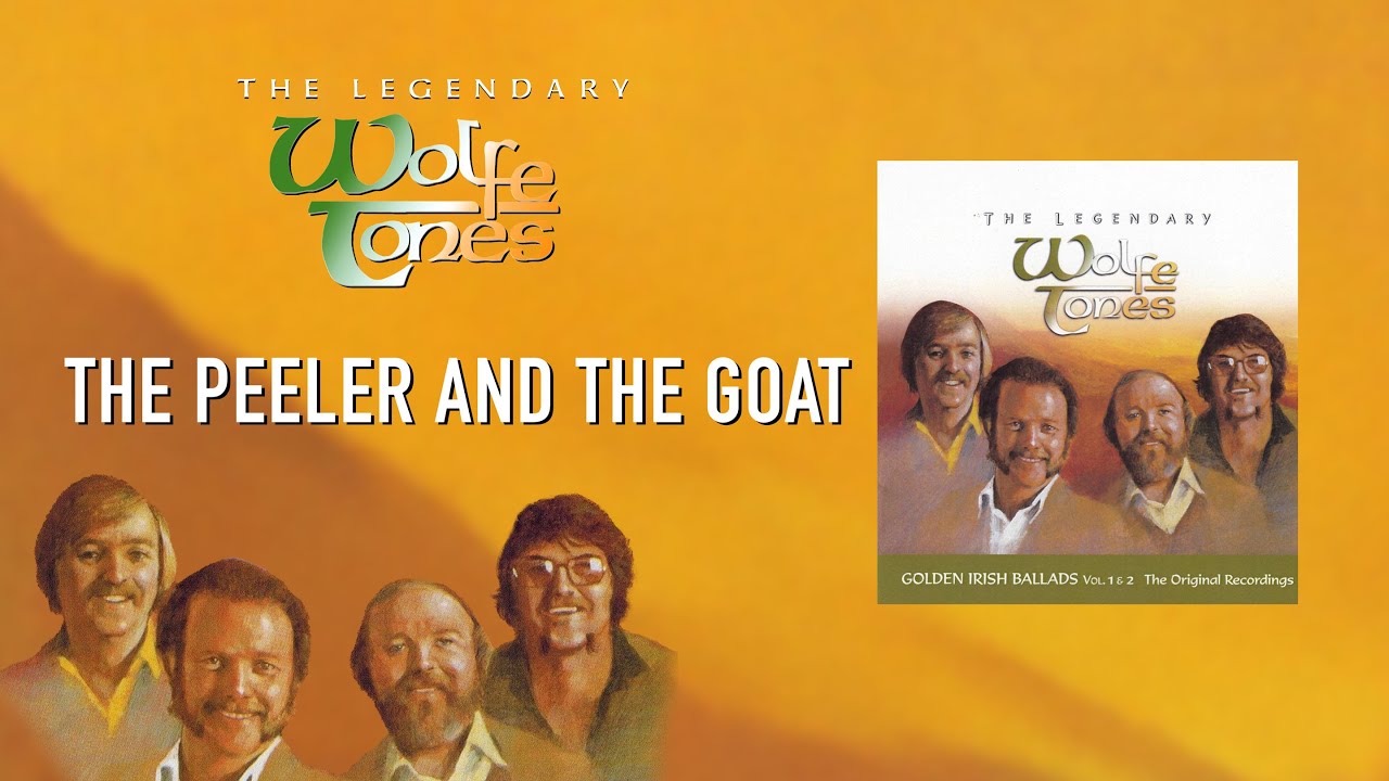 The Peeler and The Goat - The Wolfe Tones [with Lyrics]