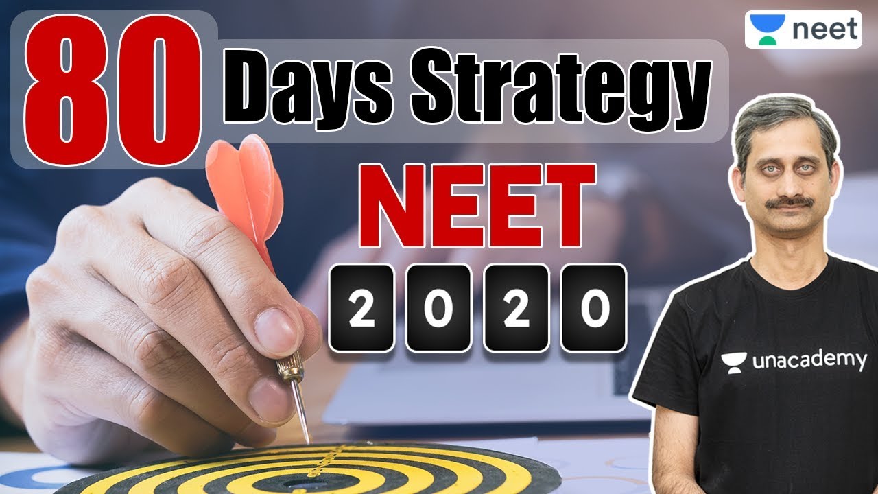 80 Days Strategy for NEET | Score 650+ in NEET 2020 | NEET Preparation | Unacademy NEET | Anoop Sir