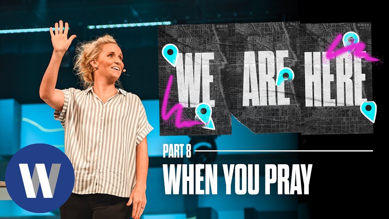 We Are Here: When You Pray | Megan Marshman