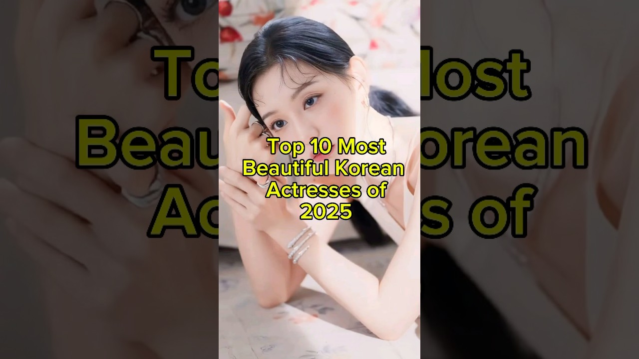 Top 10 Most Beautiful Korean Actresses of 2025 🌸#KDramaQueens #KoreanActress #KBeauty2025 #HanSoHee