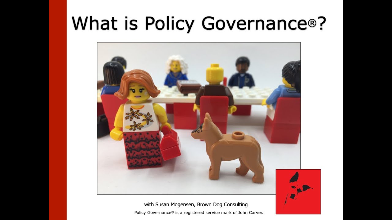 What is Policy Governance?