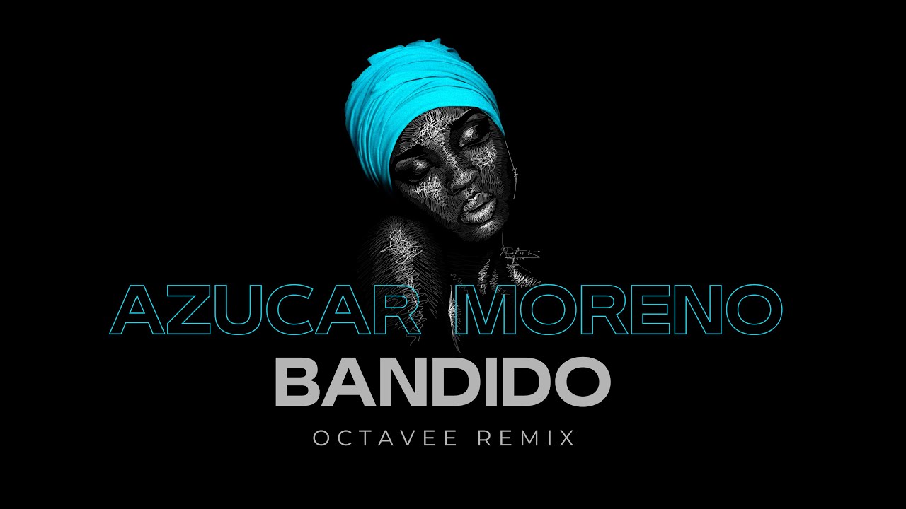 Azucar Moreno - Bandido (Octavee remix) Afro Deep House