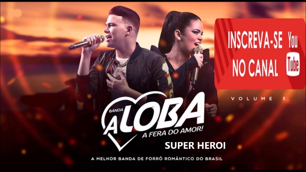 SUPER HEROI - BANDA A LOBA