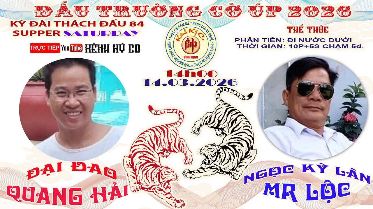 KÊNH KỲ CO [ LIVE ] KỲ ĐÀI THÁCH ĐẤU 84:  ĐẠI ĐAO QUANG HẢI VS NGỌC KỲ LÂN MR LỘC
