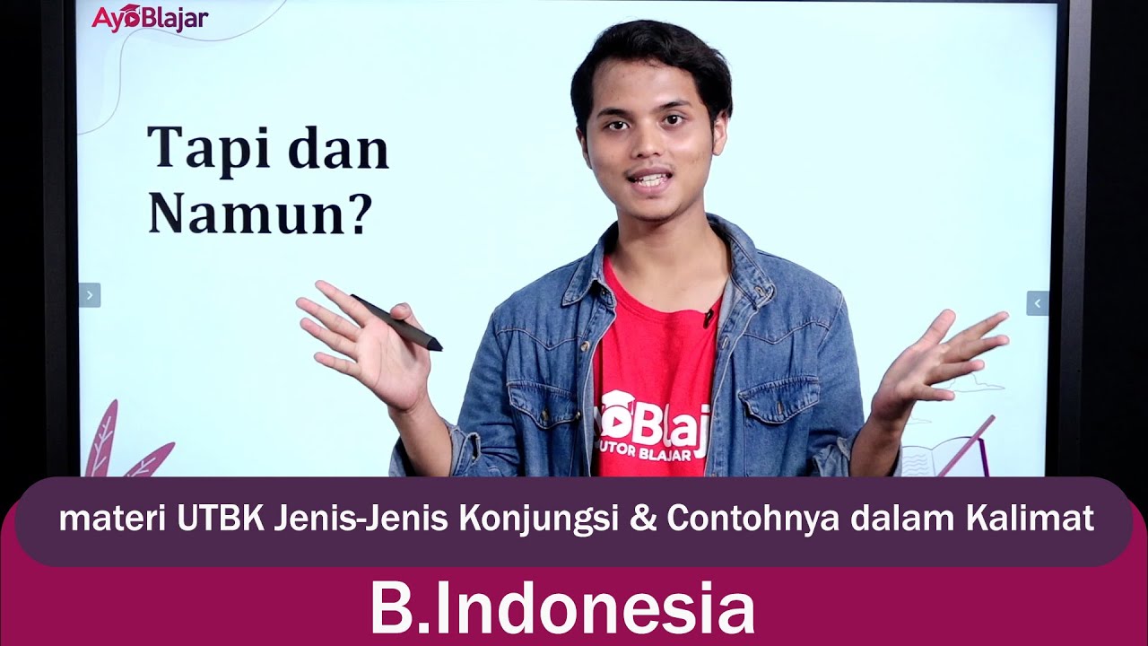 Bhs. Indonesia Kelas 12 - Jenis Jenis Konjungsi & Contohnya dalam Kalimat - Materi UTBK
