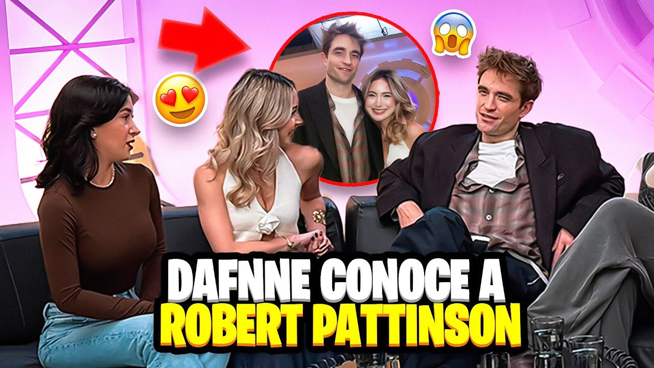 DAFNNE CONOCIÓ A ROBERT PATTINSON 😱 | Hermanas JM