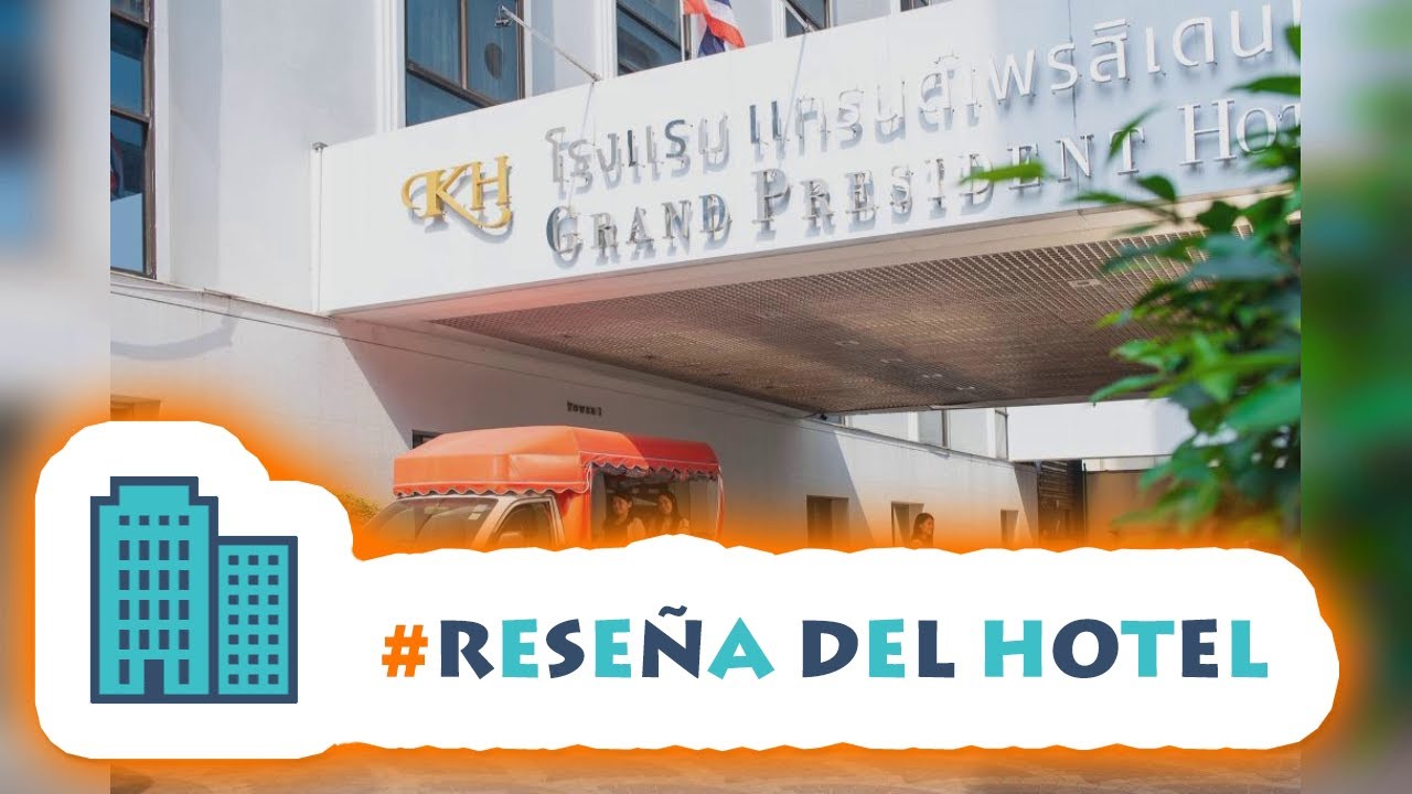 BigCityHotels • Reseña Grand President Bangkok