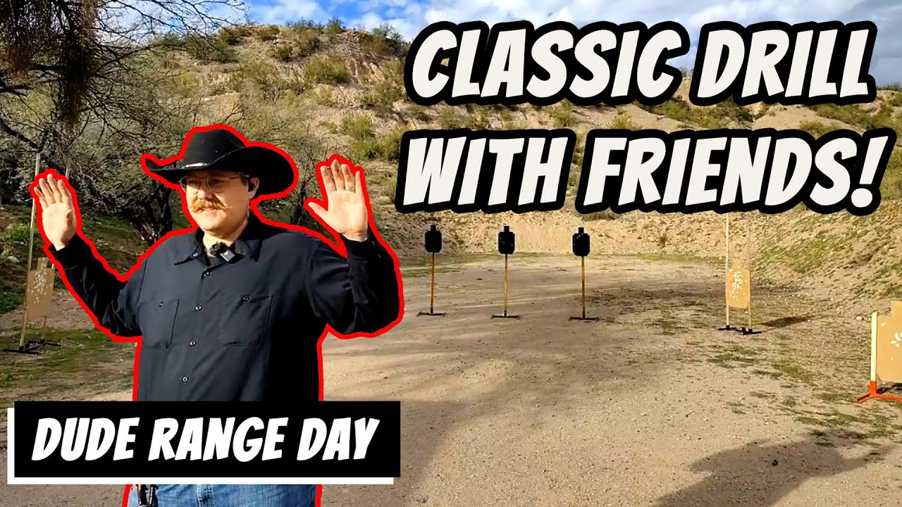 Dude Range Day 4 Part 3 | Running a Classic Drill with the Crew
