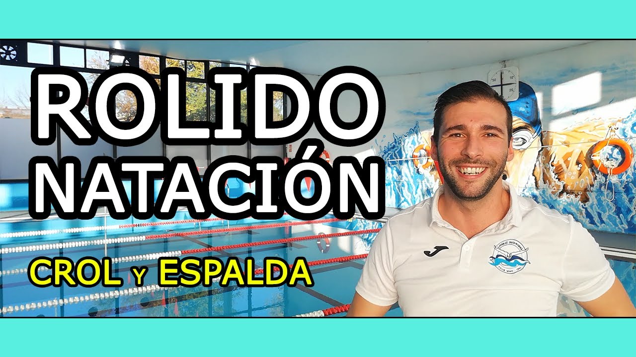 El ROLIDO en Natación 🏊‍♂️ + 7 Ejercicios para Mejorar el Rolido en CROL y ESPALDA