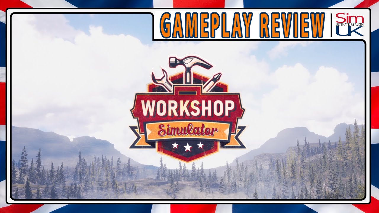 First Look Preview Workshop Simulator Gameplay (BETA Release)
