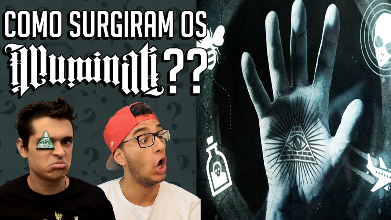 COMO SURGIRAM OS ILLUMINATI??