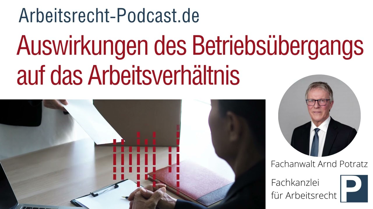 Auswirkungen des Betriebsübergangs auf das Arbeitsverhältnis  | Arbeitsrecht