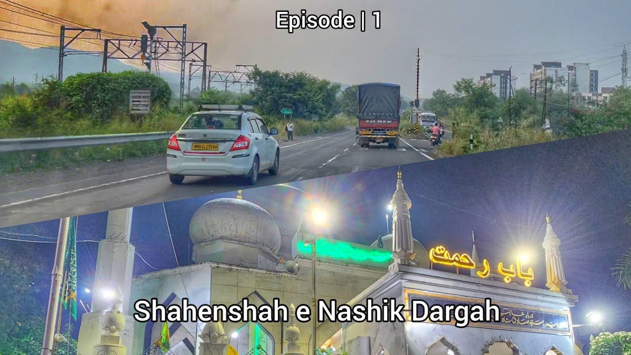 Mumbai to Aurangabad Road Trip | Shanshah e Nashik Dargah | Exploring Aurangabad Dargah