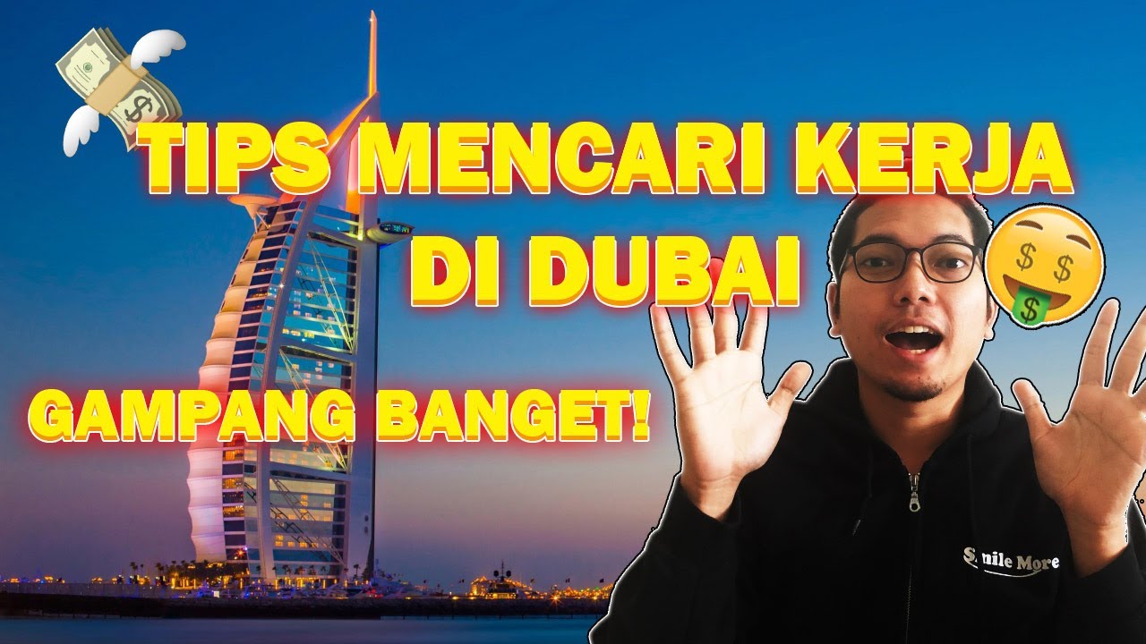 TIPS GAMPANG MENCARI KERJA DI DUBAI! GRATIS TANPA BIAYA!