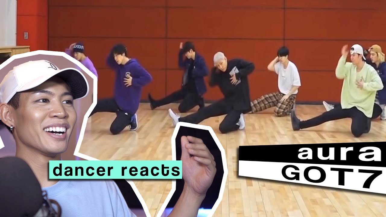 Dancer Reacts to #GOT7 - AURA Dance Practice