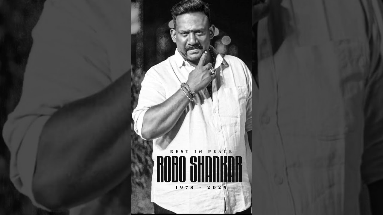 RIP Actor Robo Shankar 💔. 