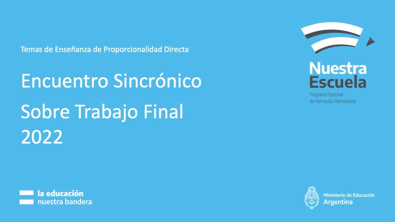 Encuentro Sincrónico Sobre Trabajo Final - Agosto 2022