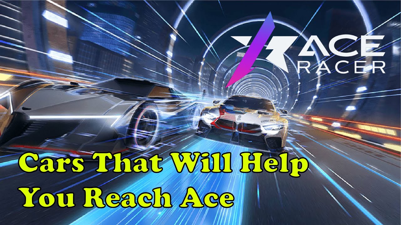 Ace Racer | Top 5 Cars That Will Help You Reach Ace