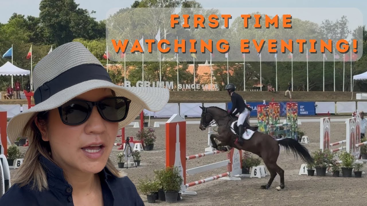 SEA Games 2025 Eventing: Come watch with me!