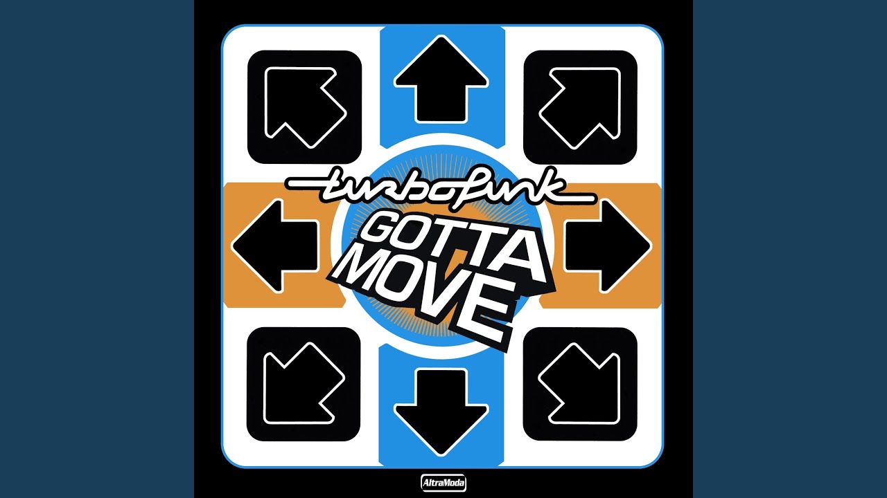 Gotta Move (Club Mix)