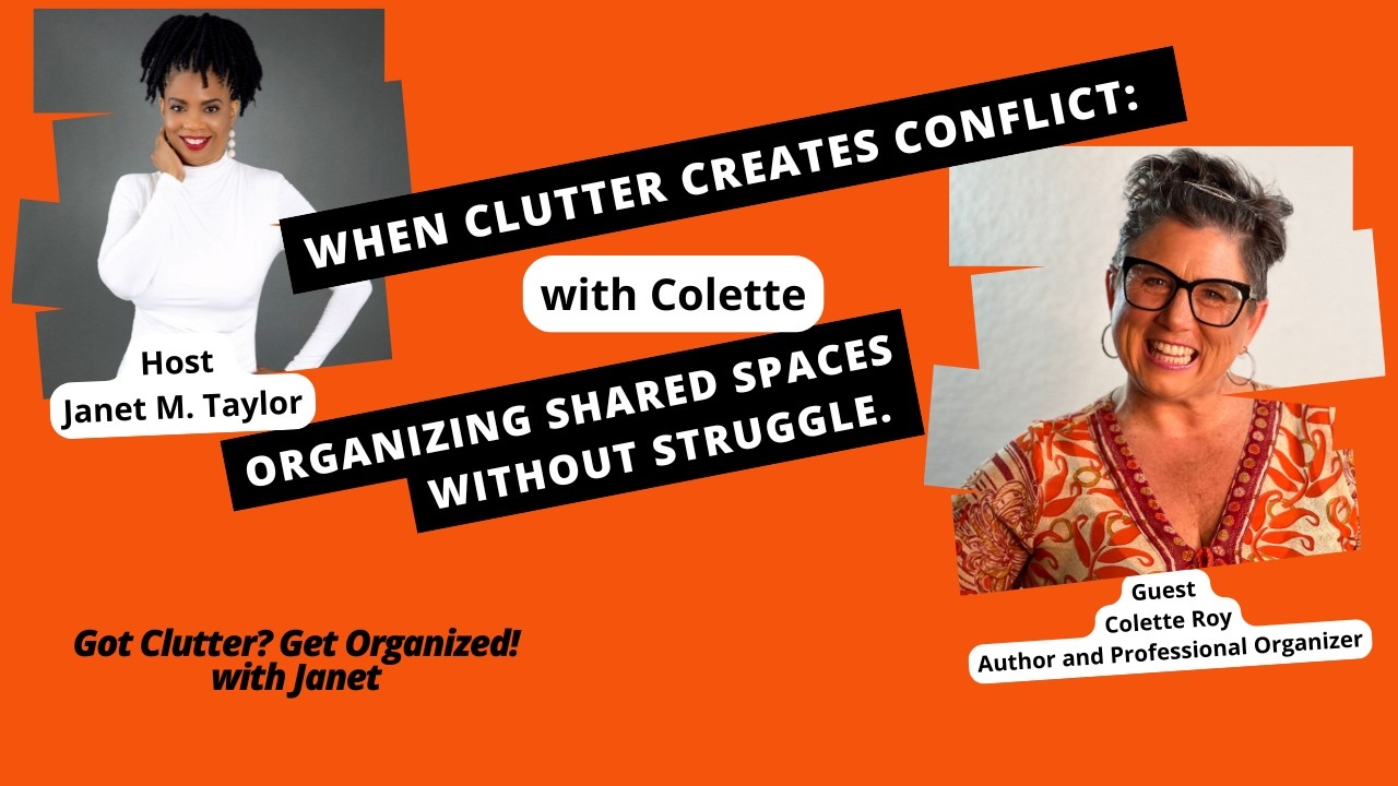 When Clutter Creates Conflict: Organizing Shared Spaces Without Struggle