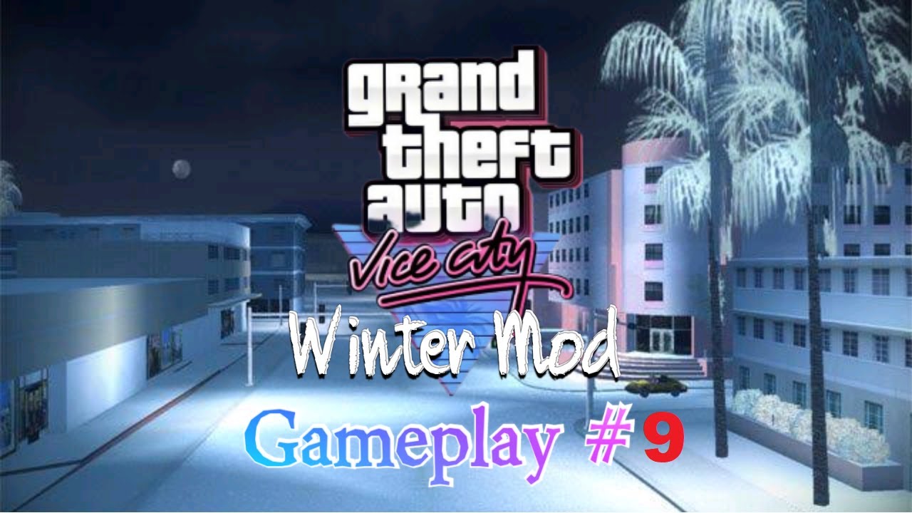 GTA Vice City Winter Mod Gameplay #9 Cannon Fodder, Naval Engagement, Trojan Voodoo & Love Juice