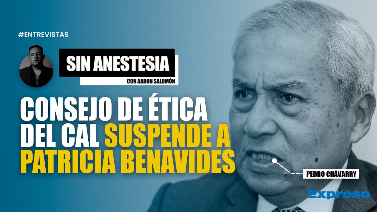 🔴 CONSEJO DE ÉTICA DEL CAL SUSPENDE 6 MESES A PATRICIA BENAVIDES | INVITADO: PEDRO CHÁVARRY
