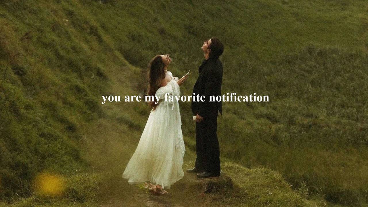 (playlist) you are my favorite notification