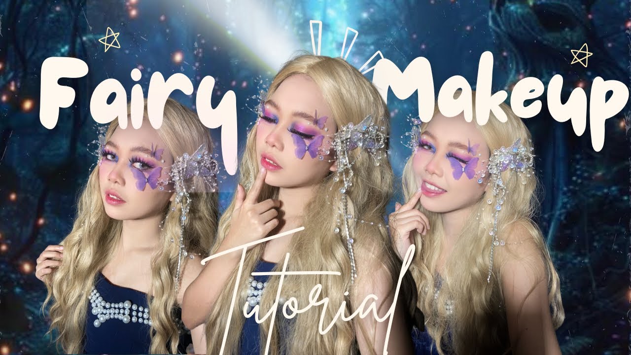 FAIRY MAKEUP TUTORIAL 