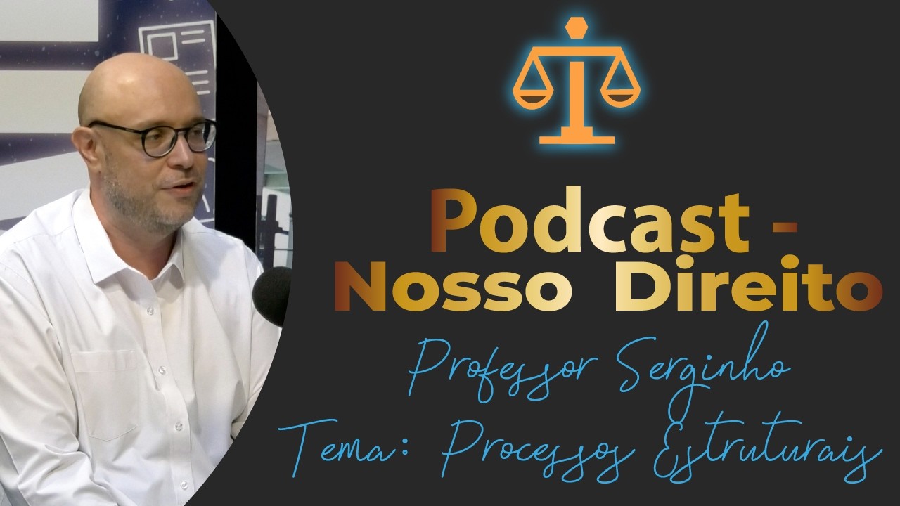 Cortes - Professor Serginho - Primeiro caso no STF de processo estrutural