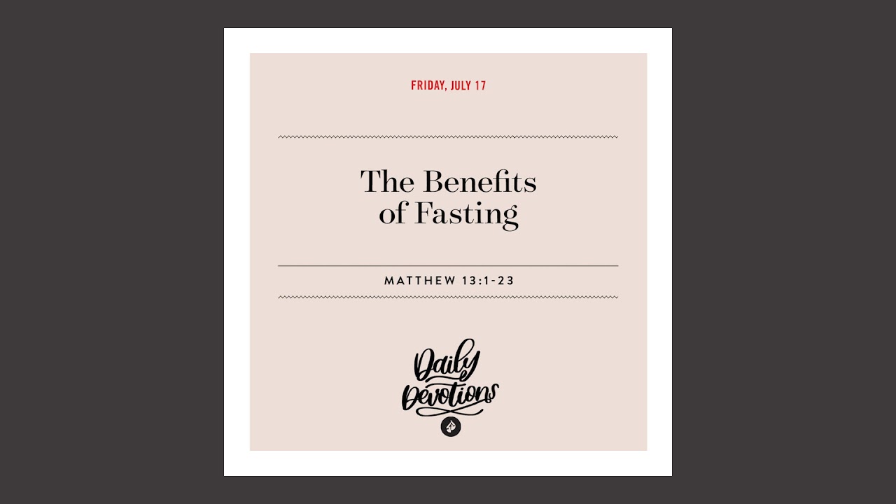 The Benefits of Fasting – Daily Devotional