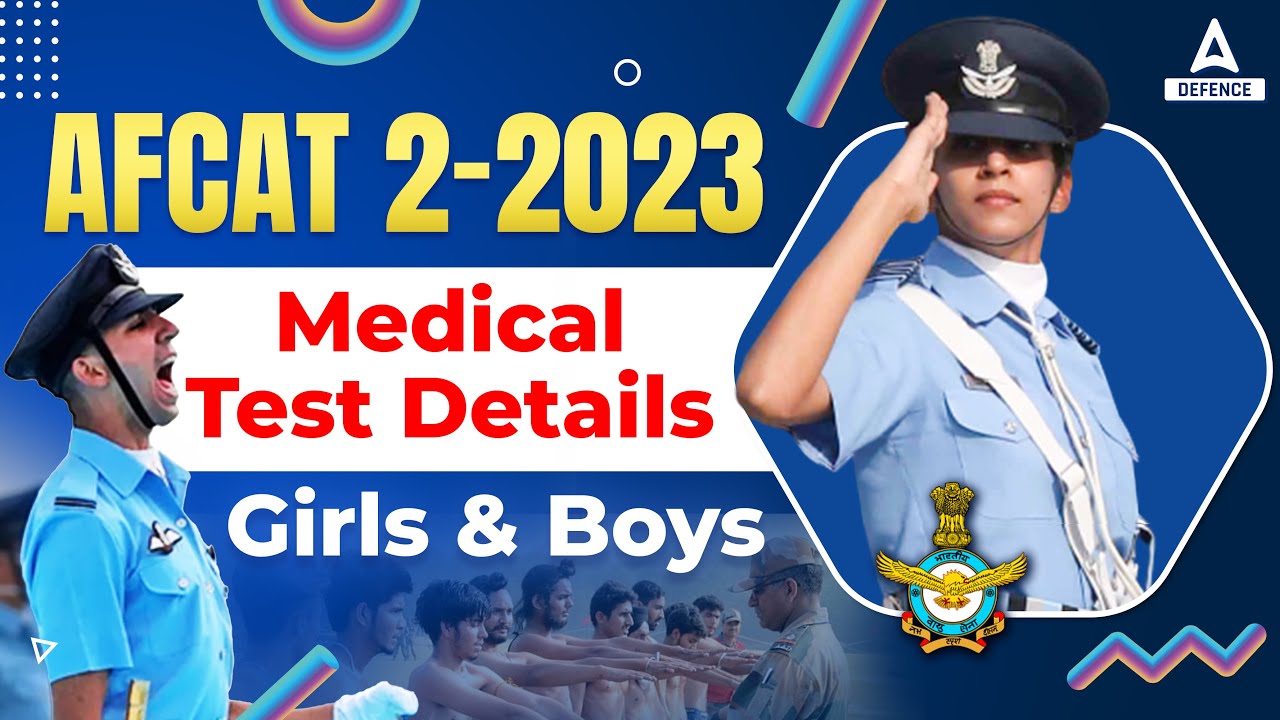 AFCAT 2 2023 | AFCAT 2 2023 Medical Standards | AFCAT Medical test details ( girls and boys )