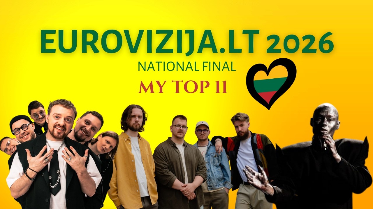Eurovizija.LT 2026 | National Final | MY TOP 11 | Lithuania 🇱🇹 | Eurovision 2026